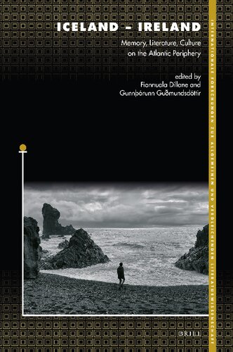 Iceland – Ireland Memory, Literature, Culture on the Atlantic Periphery (PDF/EPUB Version)
