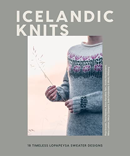 Icelandic Knits: 18 Timeless Lopapeysa Sweater Designs (PDF/EPUB Version)