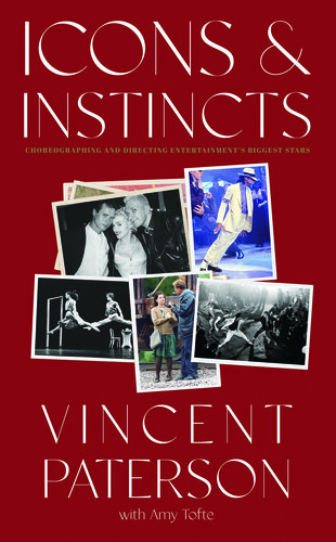 Icons and Instincts: Choreographing and Directing Entertainment's Biggest Stars (PDF/EPUB Version)