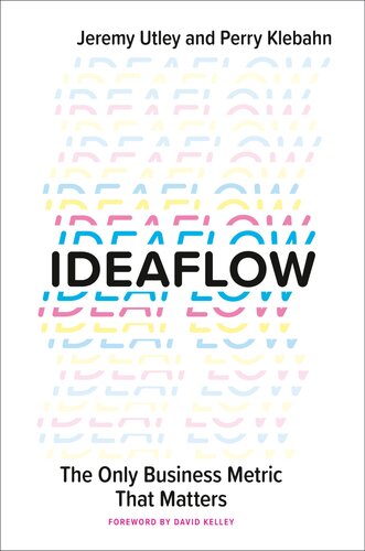 Ideaflow: The Only Business Metric That Matters (PDF/EPUB Version)