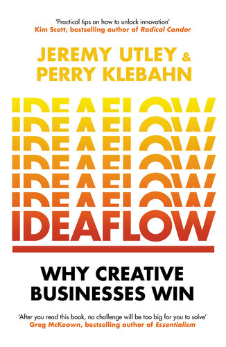 Ideaflow: Why Creative Businesses Win (PDF/EPUB Version)