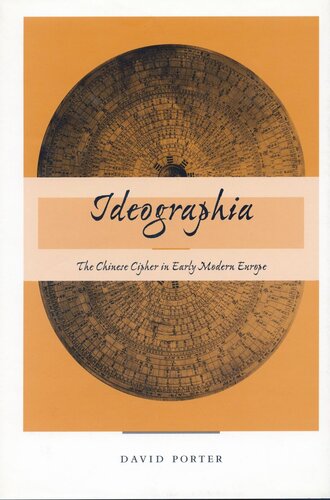Ideographia: The Chinese Cipher in Early Modern Europe (PDF/EPUB Version)