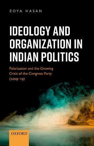 Ideology and Organization in Indian Politics: Growing Polarization and the Decline of the Congress Party (2009-19) (PDF/EPUB Version)