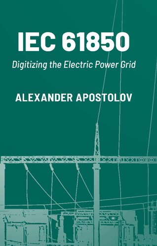 IEC 61850: Digitizing the Electric Power Grid (PDF/EPUB Version)