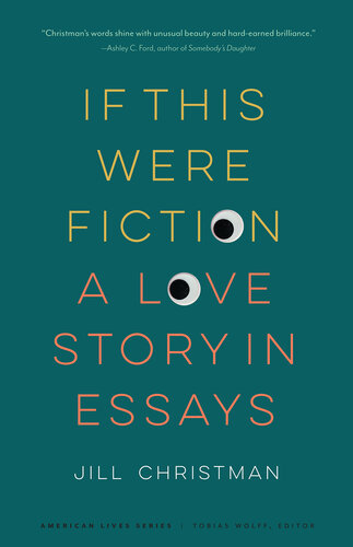 If This Were Fiction: A Love Story in Essays (PDF/EPUB Version)