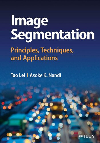 Image Segmentation: Principles, Techniques, and Applications (PDF/EPUB Version)