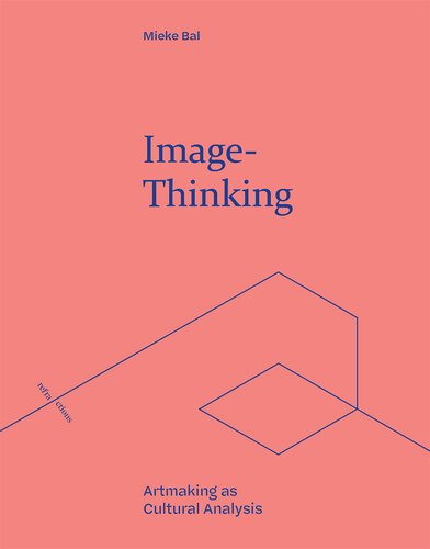 Image-Thinking: Artmaking as Cultural Analysis (Refractions) (PDF/EPUB Version)