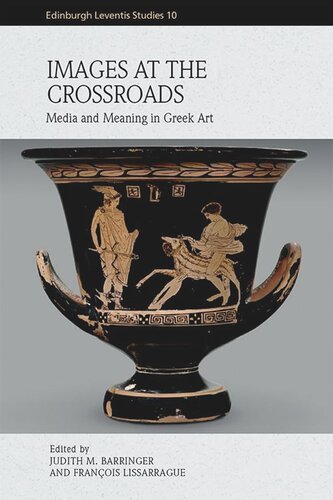Images at the Crossroads: Media and Meaning in Greek Art (PDF/EPUB Version)