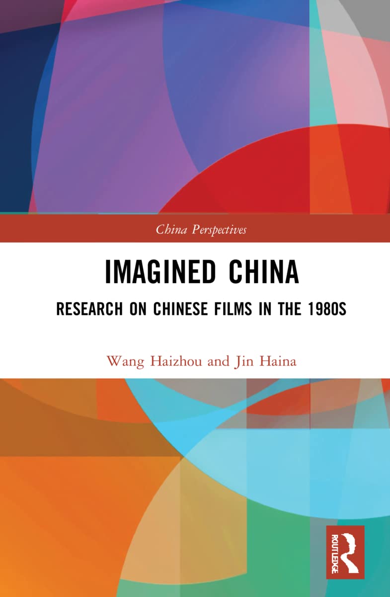 Imagined China: Research on Chinese Films in the 1980s (PDF/EPUB Version)