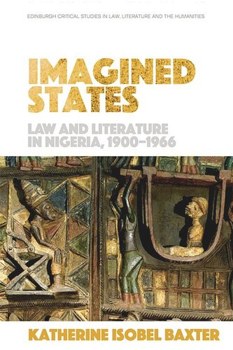 Imagined States: Law and Literature in Nigeria 1900-1966 (PDF/EPUB Version)