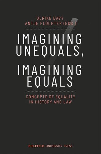 Imagining Unequals, Imagining Equals: Concepts of Equality in History and Law (PDF/EPUB Version)