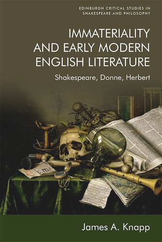 Immateriality and Early Modern English Literature: Shakespeare, Donne, Herbert (PDF/EPUB Version)