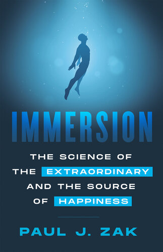 Immersion: The Science of the Extraordinary and Source of Happiness (PDF/EPUB Version)