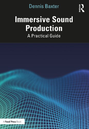Immersive Sound Production: A Practical Guide (PDF/EPUB Version)