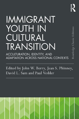 Immigrant Youth in Cultural Transition: Acculturation, Identity, and Adaptation Across National Contexts (PDF/EPUB Version)