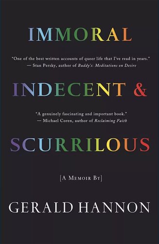 Immoral, Indecent, and Scurrilous: The Making of an Unrepentant Sex Radical (PDF/EPUB Version)