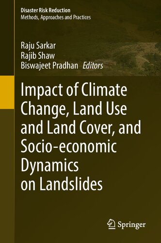 Impact of Climate Change, Land Use and Land Cover, and Socio-economic Dynamics on Landslides (PDF/EPUB Version)