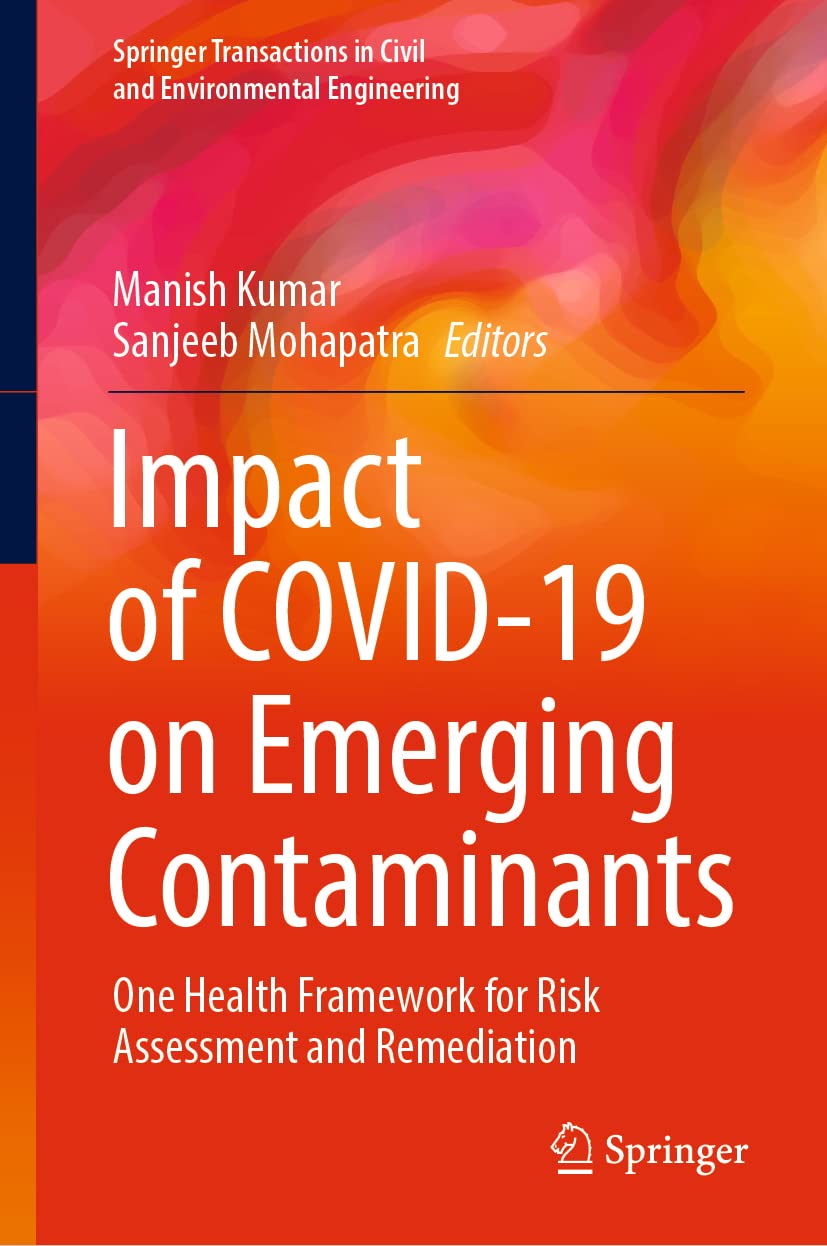 Impact of COVID-19 on Emerging Contaminants: One Health Framework for Risk Assessment and Remediation (PDF/EPUB Version)