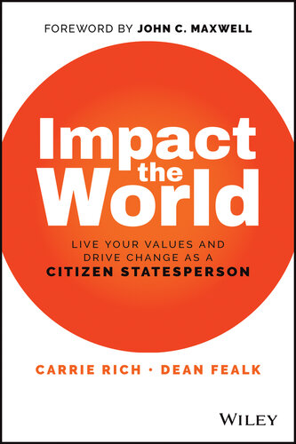 Impact the World: Live Your Values and Drive Change as a Citizen Statesperson (PDF/EPUB Version)