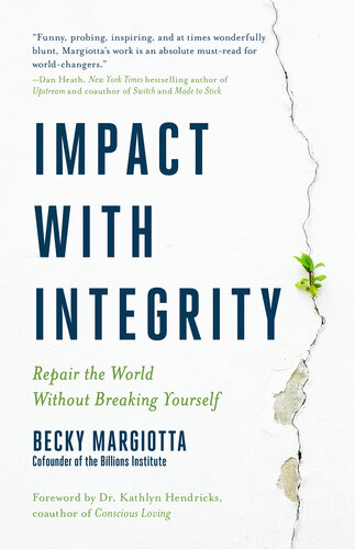 Impact with Integrity: How to Repair the World Without Breaking Yourself (PDF/EPUB Version)