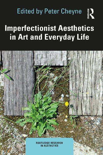 Imperfectionist Aesthetics in Art and Everyday Life (PDF/EPUB Version)