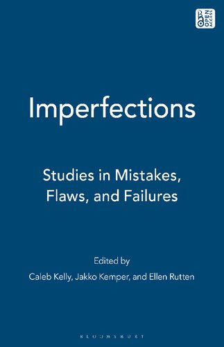 Imperfections: Studies in Mistakes, Flaws, and Failures (PDF/EPUB Version)