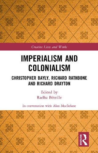 Imperialism and Colonialism: Christopher Bayly, Richard Rathbone and Richard Drayton (PDF/EPUB Version)