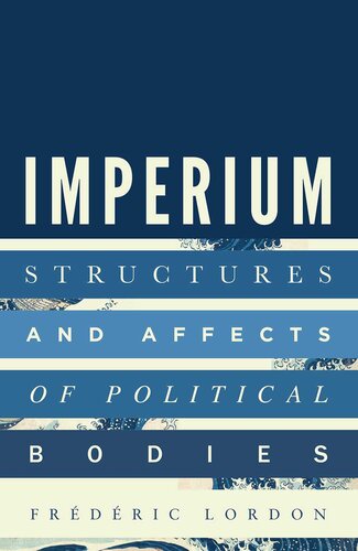 Imperium: Structures and Affects of Political Bodies (PDF/EPUB Version)