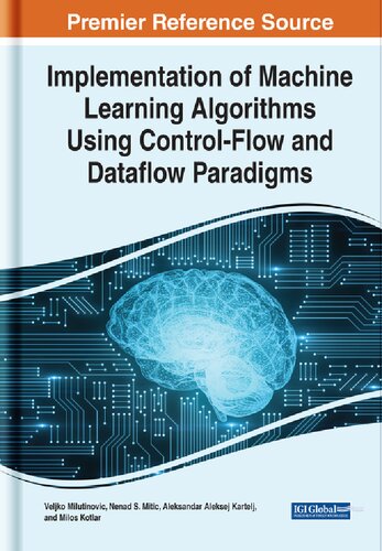Implementation of Machine Learning Algorithms Using Control-Flow and Dataflow Paradigms (PDF/EPUB Version)