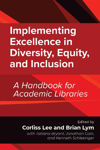 Implementing Excellence in Diversity, Equity, and Inclusion: A Handbook for Academic Libraries (PDF/EPUB Version)