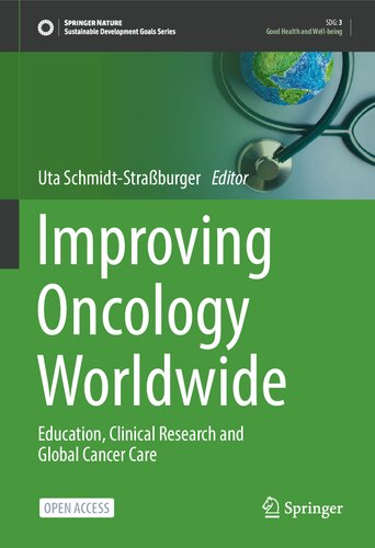 Improving Oncology Worldwide: Education, Clinical Research and Global Cancer Care (Sustainable Development Goals Series) (PDF/EPUB Version)