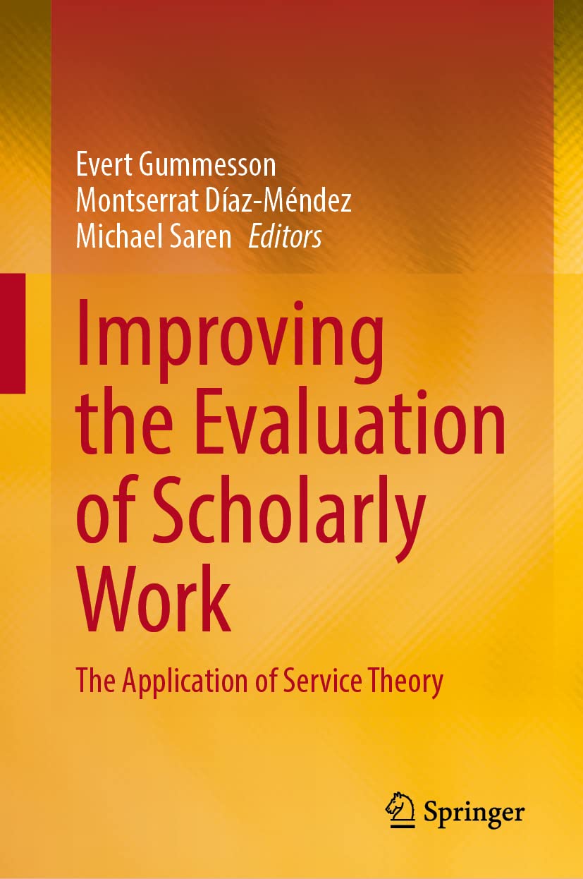 Improving the Evaluation of Scholarly Work: The Application of Service Theory (PDF/EPUB Version)