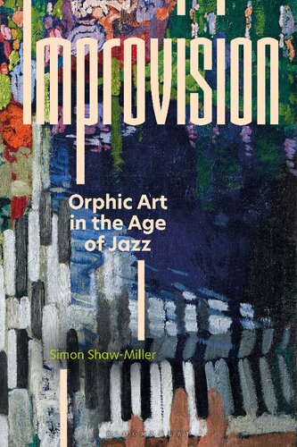 Improvision: Orphic Art in the Age of Jazz (PDF/EPUB Version)