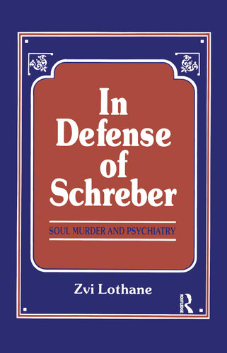 In Defense of Schreber (PDF/EPUB Version)