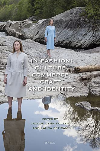 In Fashion: Culture, Commerce, Craft, and Identity (PDF/EPUB Version)