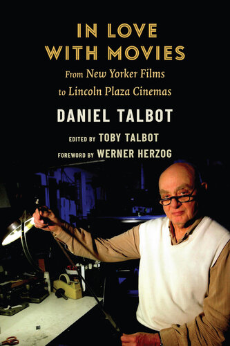 In Love with Movies: From New Yorker Films to Lincoln Plaza Cinemas (PDF/EPUB Version)