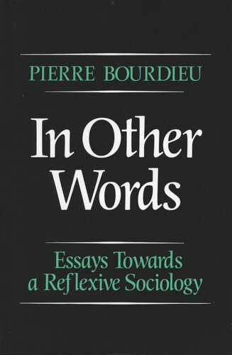 In Other Words: Essays Toward a Reflexive Sociology (PDF/EPUB Version)