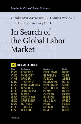 In Search of the Global Labor Market (Studies in Critical Social Sciences, 219) (PDF/EPUB Version)