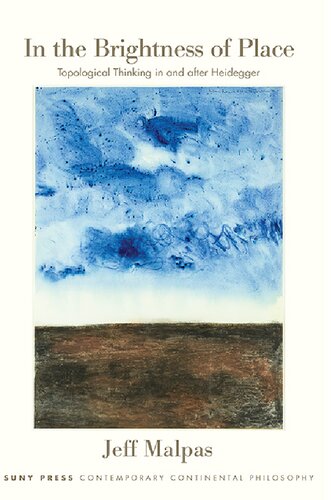 In the Brightness of Place (SUNY Series in Contemporary Continental Philosophy) (PDF/EPUB Version)