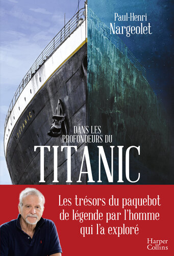In the depths of the Titanic (Dans les profondeurs du Titanic) (PDF/EPUB Version)