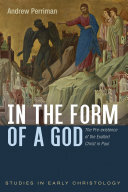 In the Form of a God: The Pre-existence of the Exalted Christ in Paul (PDF/EPUB Version)