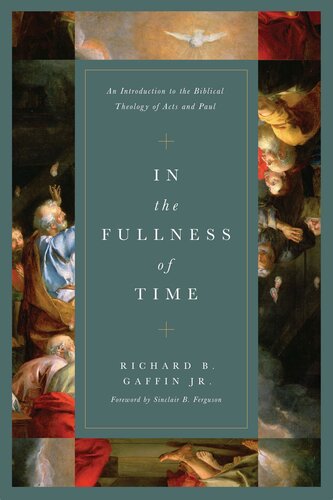 In the Fullness of Time: An Introduction to the Biblical Theology of Acts and Paul (PDF/EPUB Version)