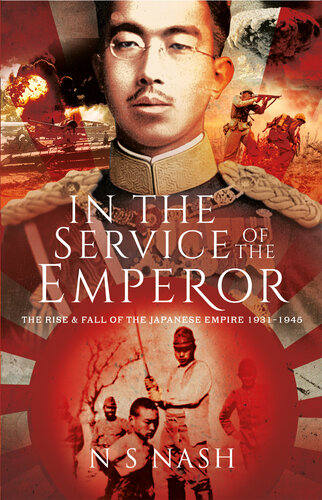 In the Service of the Emperor: The Rise and Fall of the Japanese Empire, 1931–1945 (PDF/EPUB Version)
