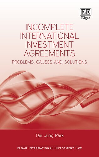 Incomplete International Investment Agreements: Problems, Causes and Solutions (PDF/EPUB Version)
