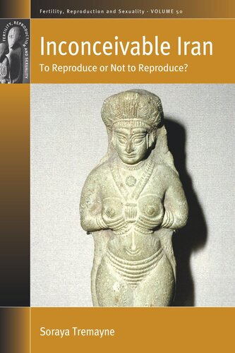 Inconceivable Iran: To Reproduce or Not to Reproduce? (PDF/EPUB Version)