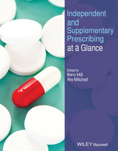 Independent and Supplementary Prescribing At a Glance (At a Glance (Nursing and Healthcare)) (Nov 14, 2022)_(111983791X)_(Wiley-Blackwell) (PDF/EPUB Version)
