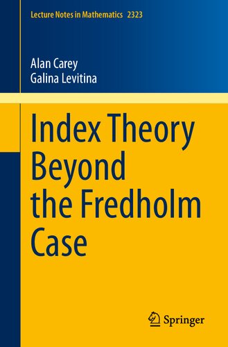 Index Theory Beyond the Fredholm Case (PDF/EPUB Version)