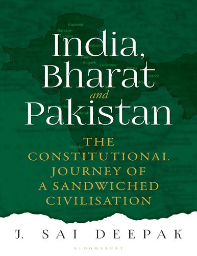 India, Bharat and Pakistan - THE CONSTITUTIONAL JOURNEY OF A SANDWICHED CIVILISATION (PDF/EPUB Version)