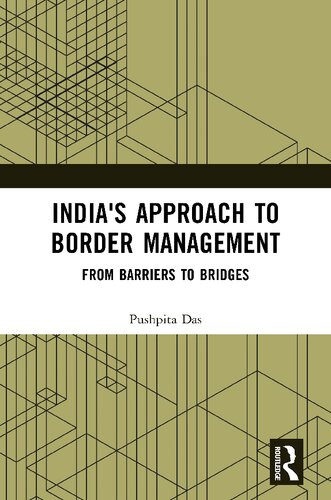 India's Approach to Border Management: From Barriers to Bridges (PDF/EPUB Version)