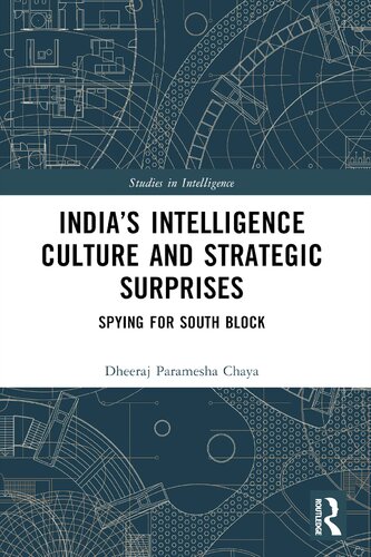 India's Intelligence Culture and Strategic Surprises: Spying for South Block (PDF/EPUB Version)